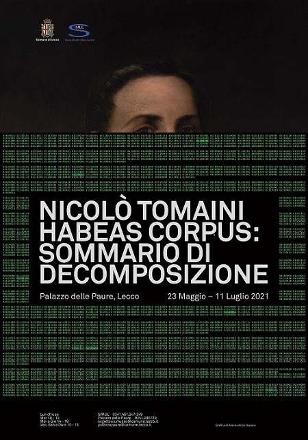 Manifesto della mostra personale di Nicolò Tomaini a Palazzo delle Paure dal 23 maggio al 11 luglio 2021