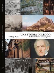 Copertina di "Una storia di Lecco", di Gian Luigi Dacco' (2014)