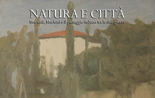 Mostra "Natura e città: Morandi, Morlotti e il paesaggio italiano tra le due guerre" (.jpg 458 KB)