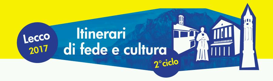 Itinerari_fede_cultura_Lecco2017
