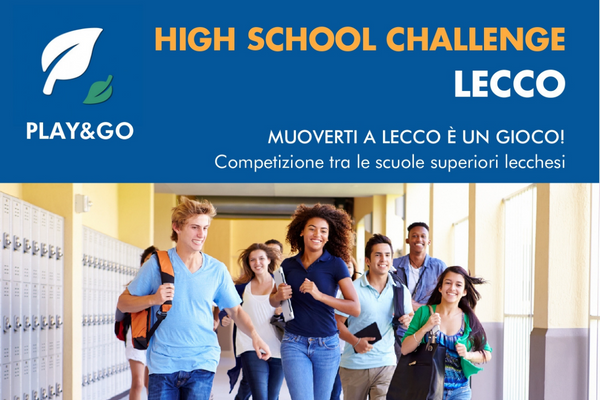 Play&Go - High School Challenge Lecco 2024 -Terza edizione.