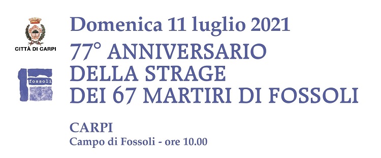 Commemorazione 77° anniversario Eccidio di Fossoli (Carpi - Modena)